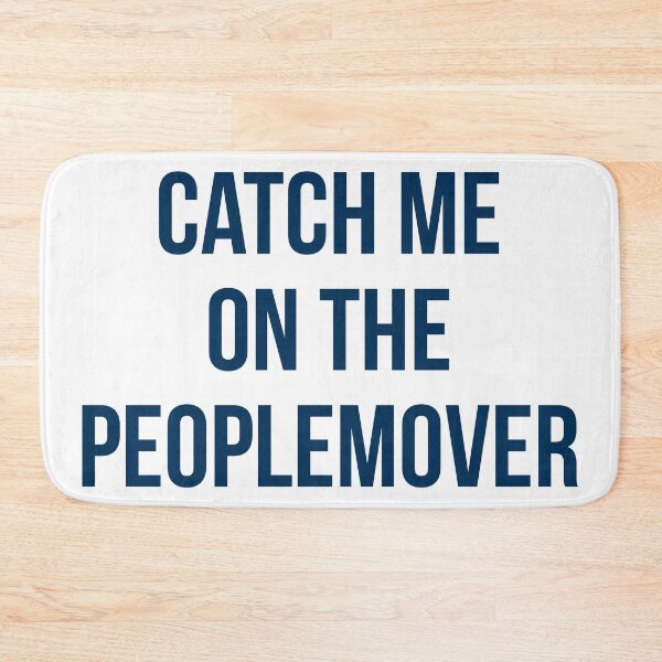 Item preview, Catch me on the Peoplemover designed and sold by FandomTrading.