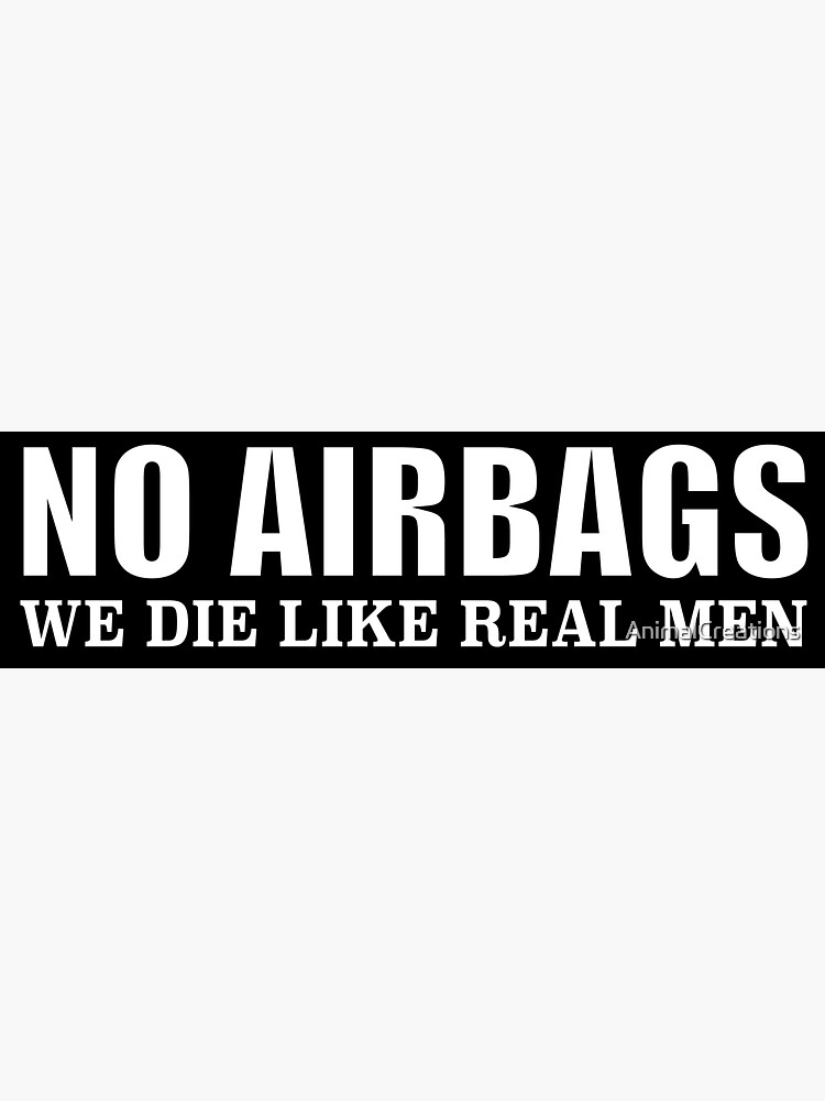 "No Airbags bumper sticker" Sticker for Sale by AnimalCreations Redbubble