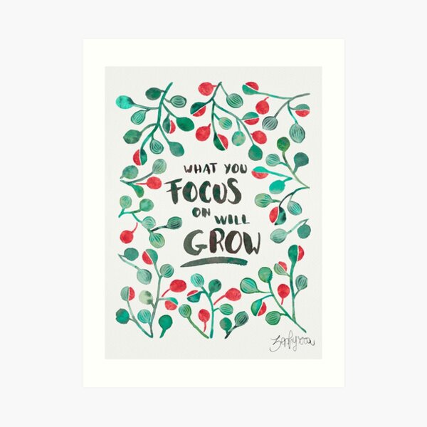 What you focus on will grow - Sage & Bronze palette Art Print