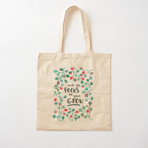 What you focus on will grow Sage & Bronze Cotton Tote Bag