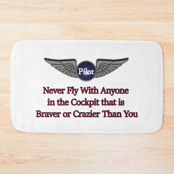 Item preview, Pilot Wisdom Never Fly with someone Crazier than You designed and sold by SumoShark.