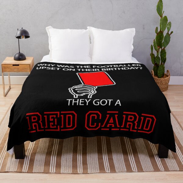 Item preview, Why Was The Footballer Upset On Their Birthday? They Got A Red Card Styled Quotation Graphic Text Letter Art Humor designed and sold by DoctorParanoid.