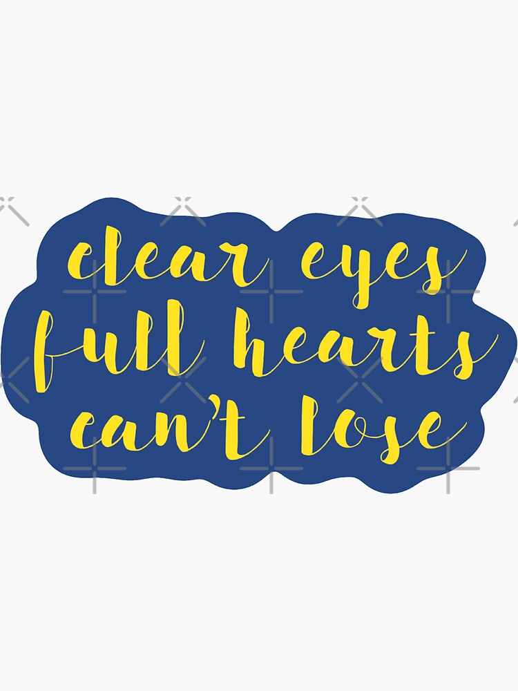 "Clear Eyes FNL Quote Sticker" Sticker for Sale by alyssaren33 Redbubble