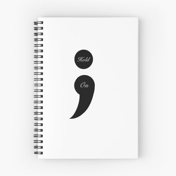 Item preview, Hold On Semi-Colon designed and sold by maddierohman.
