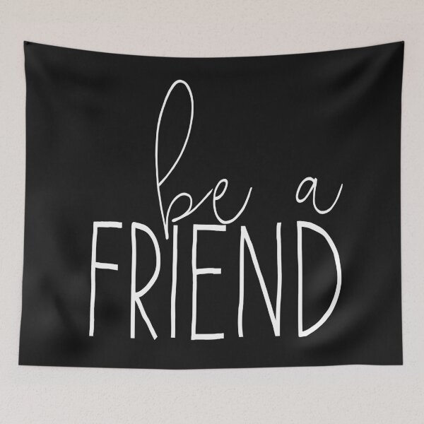 Item preview, Be A Friend, Friendship Gift designed and sold by wellnessrushop.