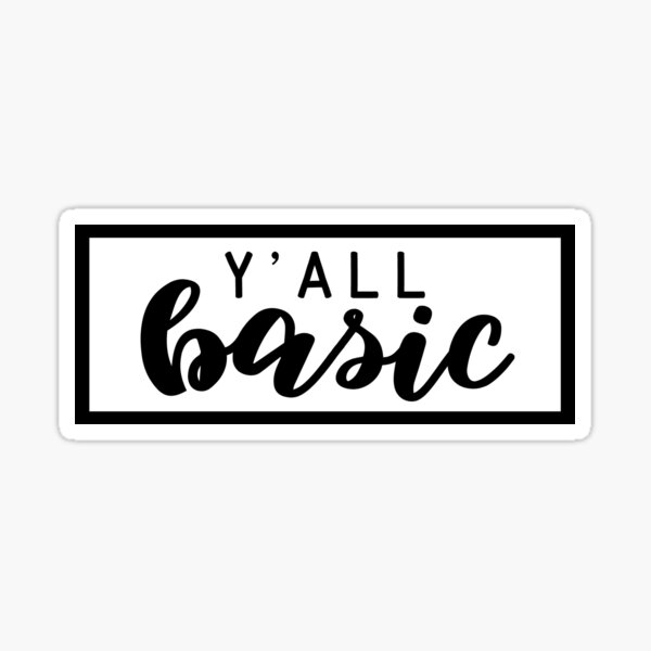 Y'all Basic Sticker