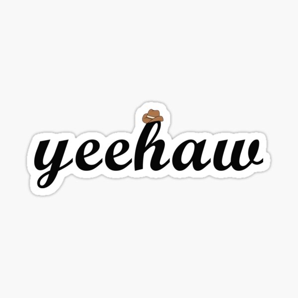 Item preview, yeehaw designed and sold by gsill.