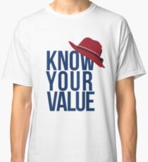 Know Your Value Classic T-Shirt