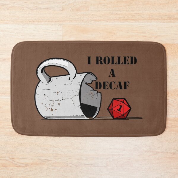 Item preview, I Rolled A Decaf designed and sold by BAD-DiCE.