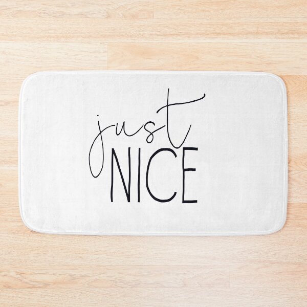Item preview, Just Nice, Inspirational phrase designed and sold by wellnessrushop.