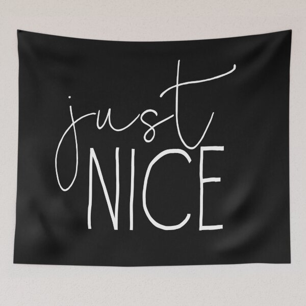 Item preview, Just Nice, Inspirational phrase designed and sold by wellnessrushop.