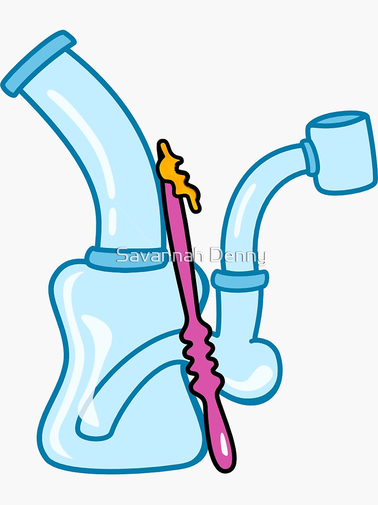 "Glass Dab Rig With Dabber" Sticker by SavannahGrace01 | Redbubble