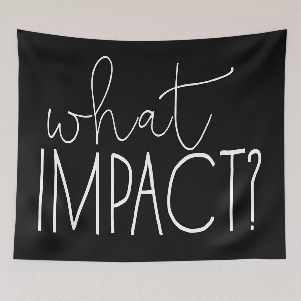 Item preview, What Impact? designed and sold by wellnessrushop.