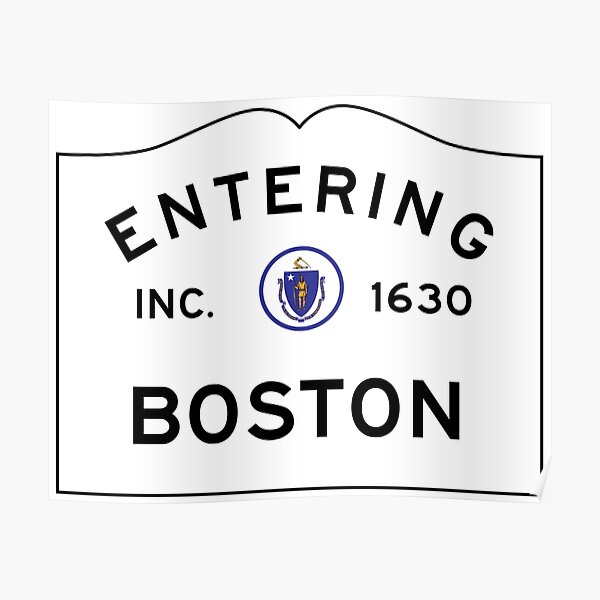 Entering Boston - Commonwealth of Massachusetts Road Sign Poster