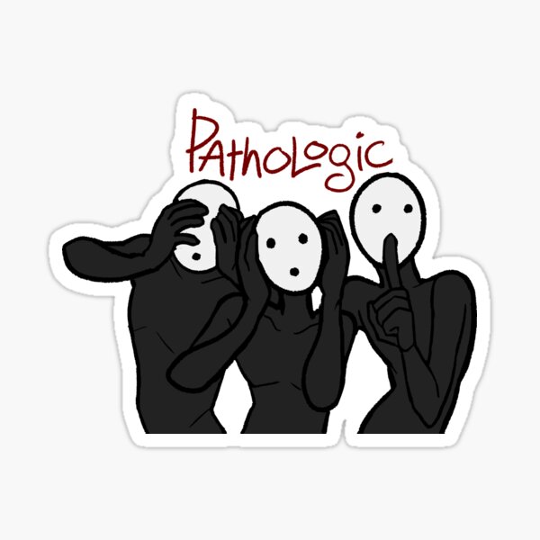 Pathologic Tragedians Sticker