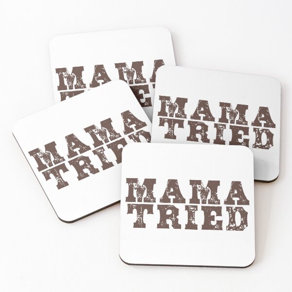 Item preview, Mama Tried- Again designed and sold by Stephanie "Coco" Landry.