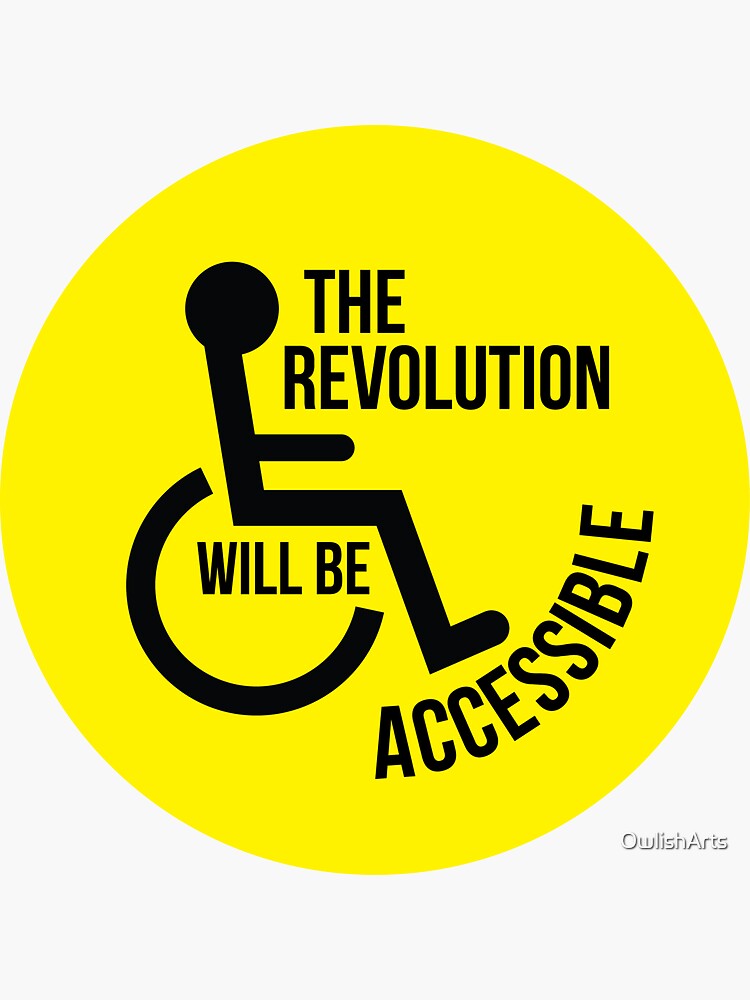 Thumbnail 3 of 3, Sticker, The Revolution Will Be Accessible designed and sold by OwlishArts.