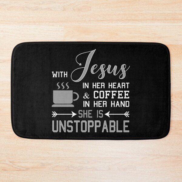 Item preview, WITH JESUS IN HER HEART & COFFEE In HAND She Is Unstoppable designed and sold by nikkidawn74.