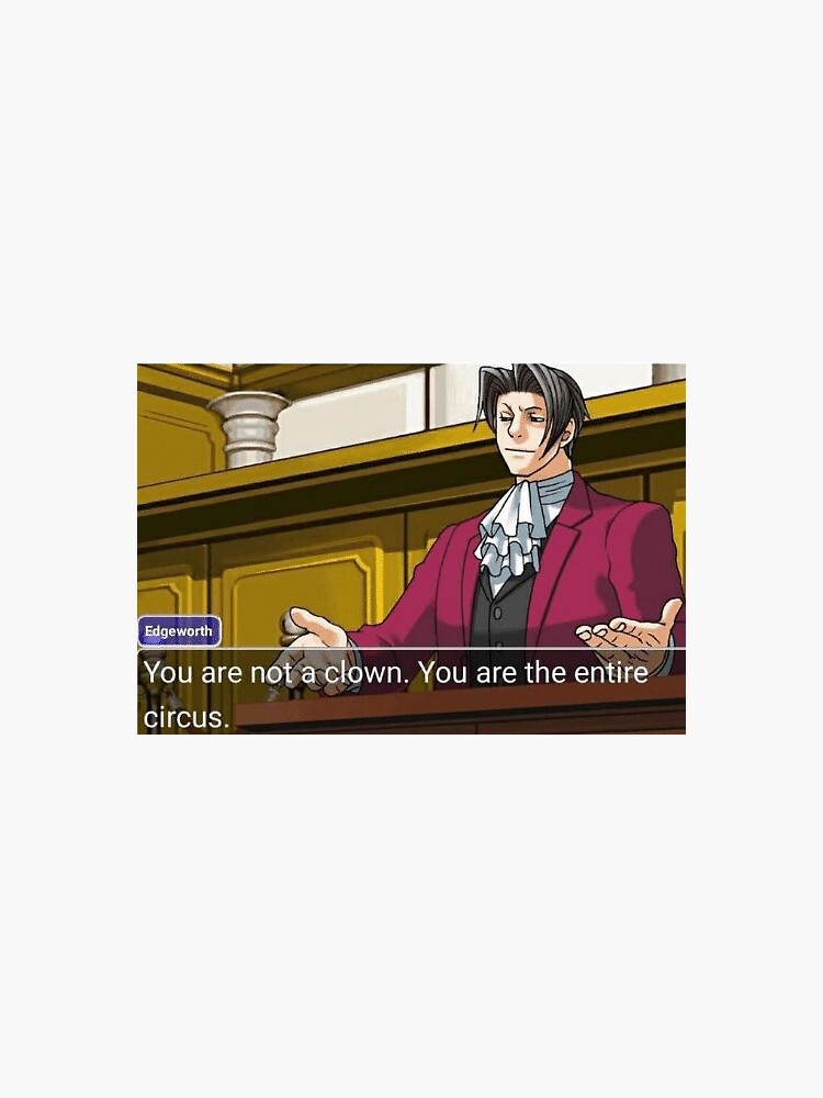 "You are not a clown. You are the entire circus." Sticker for Sale by