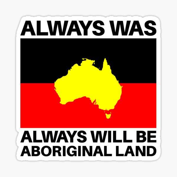 Always Was, Always Will Be Sticker