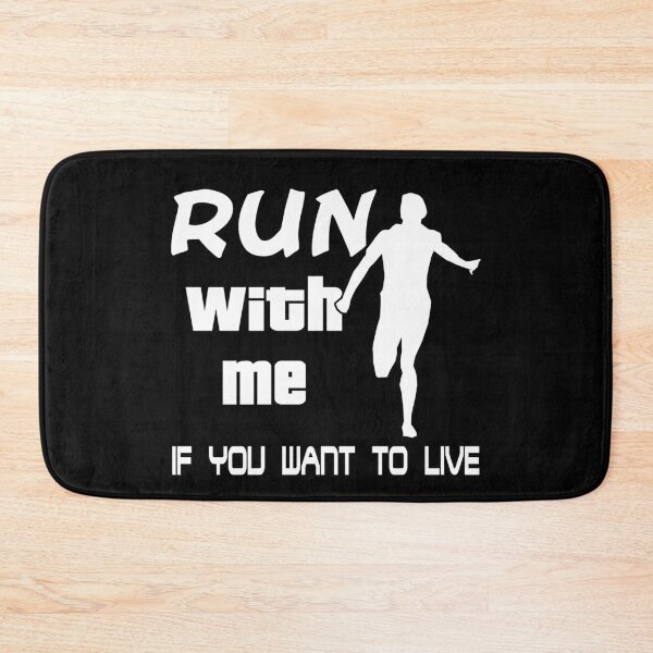 Item preview, Run With Me If You Want To Live Best Clever Sarcastic Witty Hilarious Graphic Letter Text Art designed and sold by DoctorParanoid.