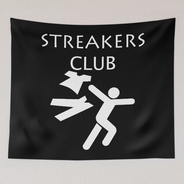 Item preview, We're Going Streaking! Streakers Club Clever Sarcastic Witty Hilarious Graphic Letter Text Art designed and sold by DoctorParanoid.