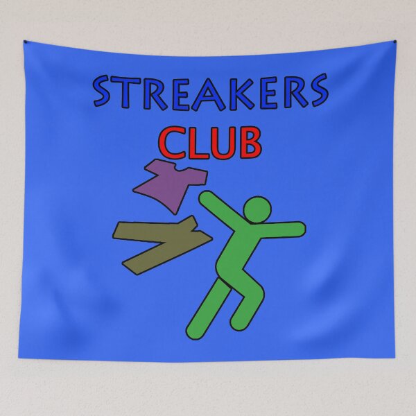 Item preview, We're Going Streaking! Streakers Club Clever Sarcastic Witty Hilarious Graphic Letter Text Art designed and sold by DoctorParanoid.
