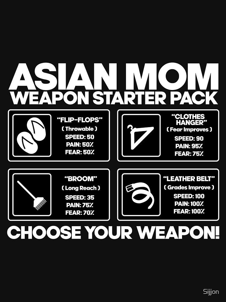 ASIAN MOM WEAPONS by Sijjon