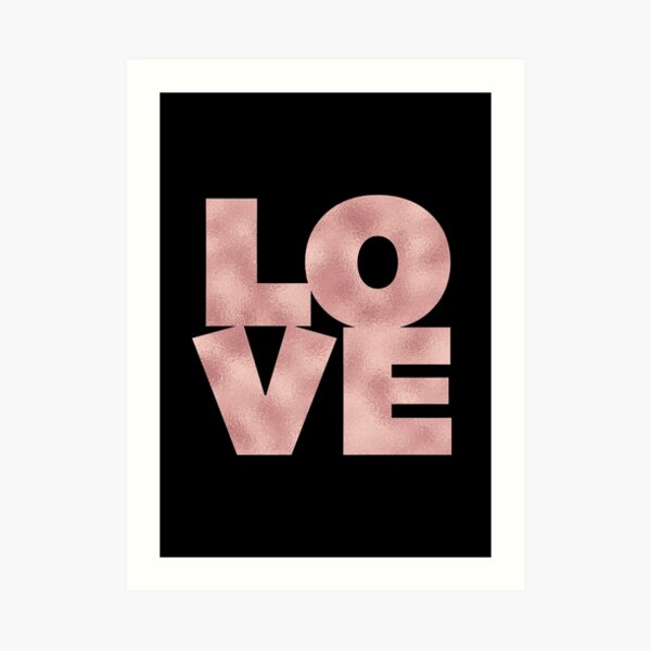 Rose Gold L-O-V-E Art Print