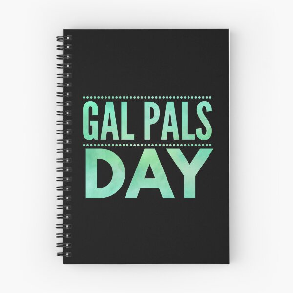 Item preview, Gal Pals Day designed and sold by ojdart.
