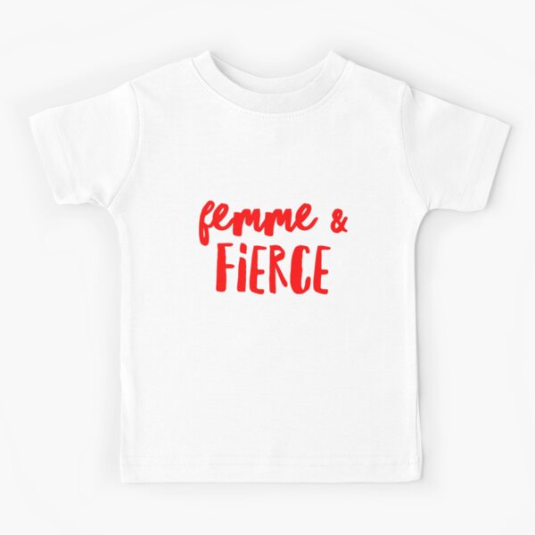 Filhas da Cleu - Tshirt Femme & Fierce Que na tradução