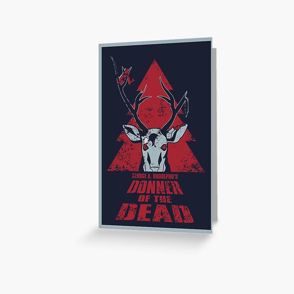 Donner of the Dead Greeting Card