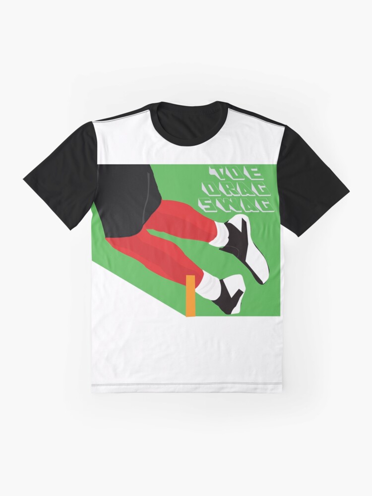 toe drag swag shirt