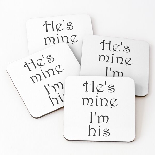 Item preview, He's mine I'm his 8 designed and sold by Espirius.