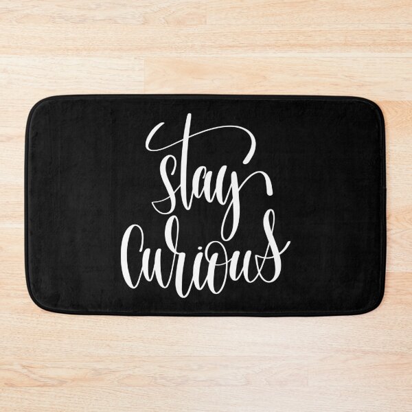 Item preview, Stay Curious Inspirational and Motivational Quotes designed and sold by ProjectX23.
