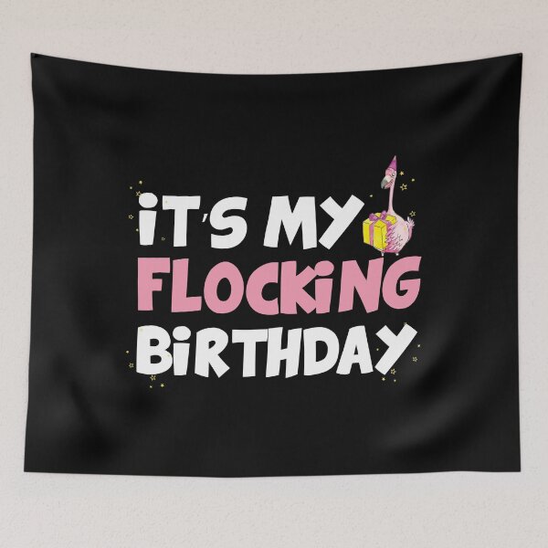 Item preview, It's My Flocking Birthday Flamingo Theme Gift designed and sold by haselshirt.