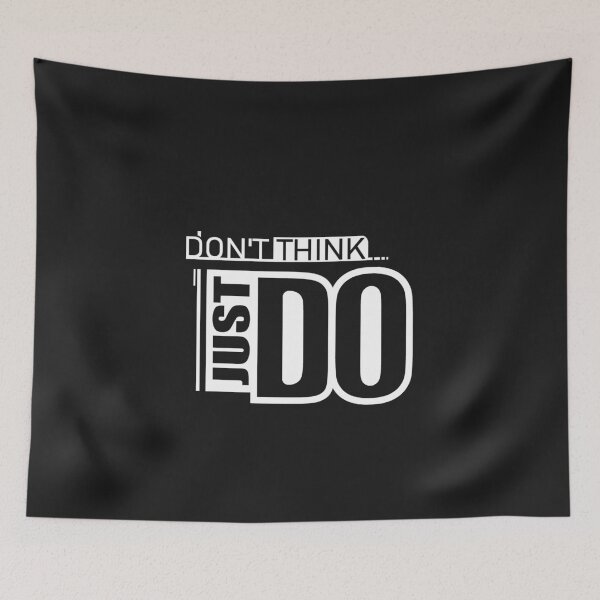 Item preview, Don't Think Just Do Black designed and sold by Vworks.