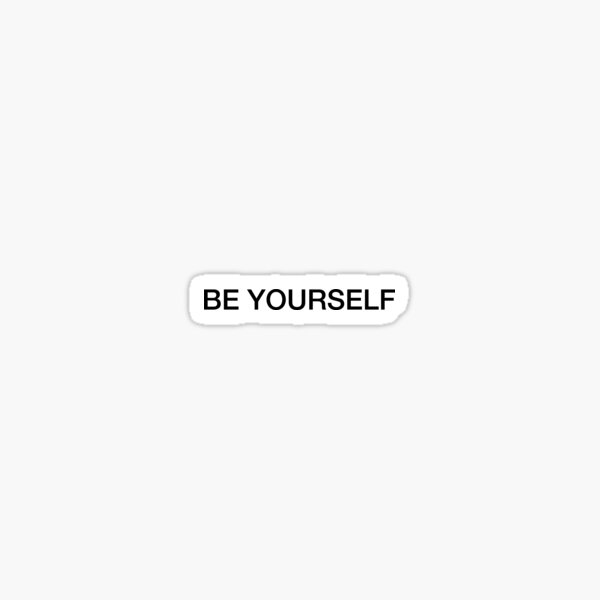 Item preview, Be Yourself  designed and sold by itsyaboyndm.