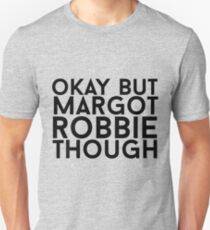 Margot Robbie Unisex T-Shirt