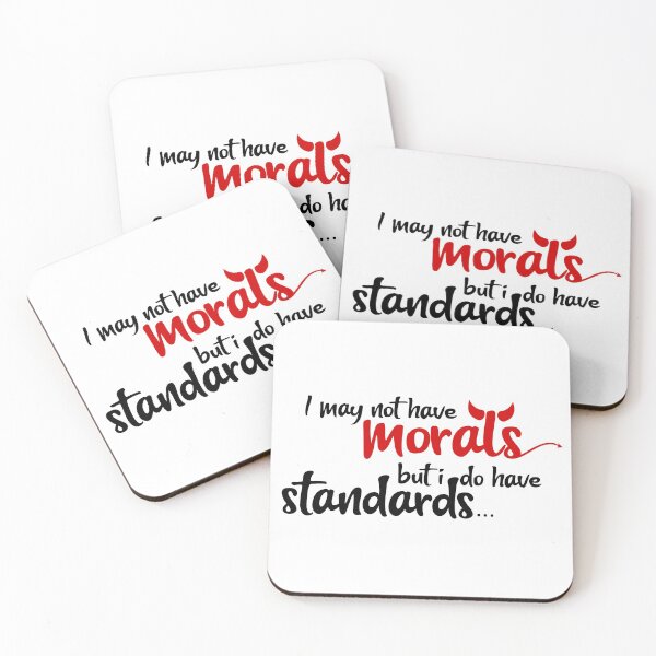 Item preview, I may not have morals, but i do have standards designed and sold by smileykty.