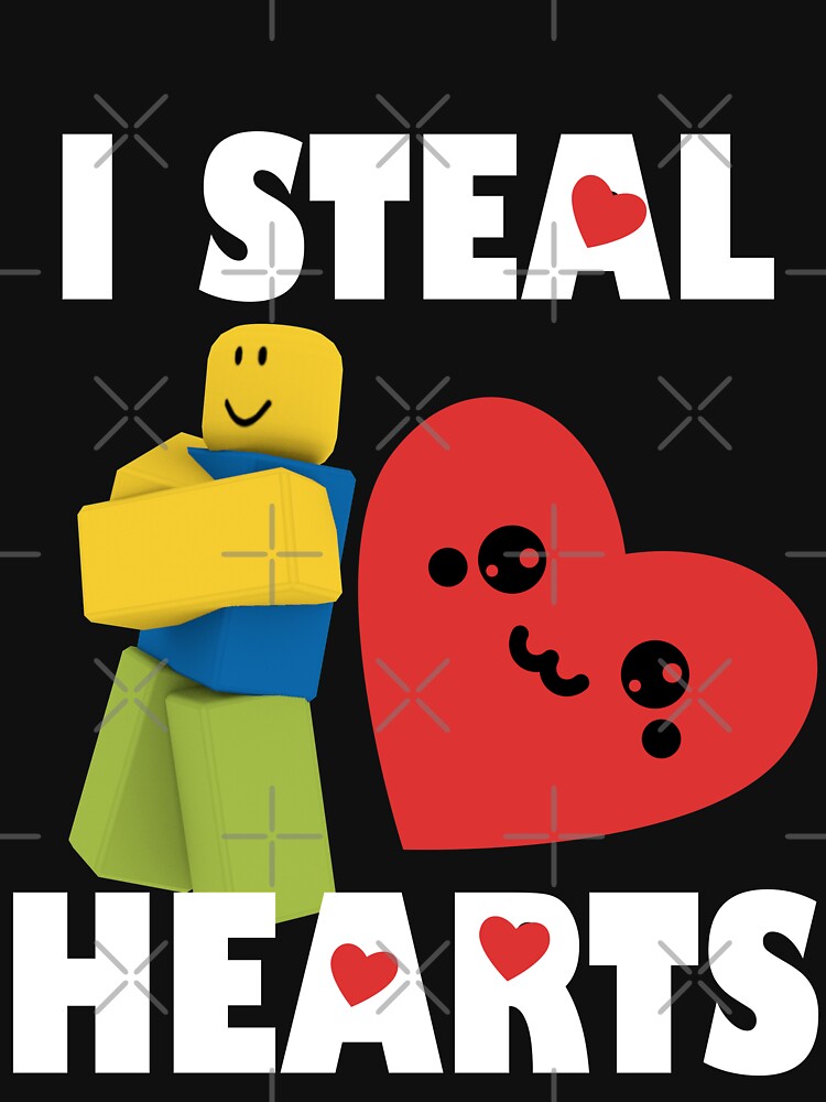 Roblox Noob I Steal Hearts Valentines Day Gamer Gift T Shirt By Smoothnoob Redbubble - roblox noob with heart i d pause my game for you valentines day gamer gift v day poster by smoothnoob redbubble