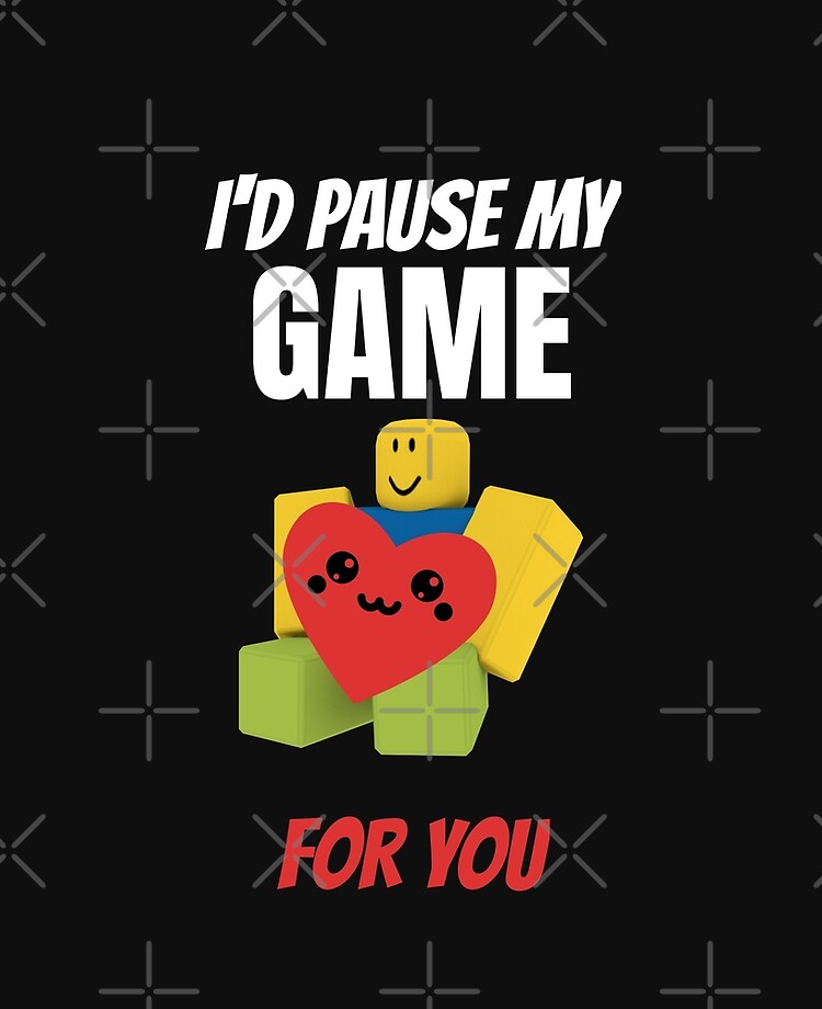 Roblox Noob With Heart I D Pause My Game For You Valentines Day Gamer Gift V Day Ipad Case Skin By Smoothnoob Redbubble - roblox decal id for noob head