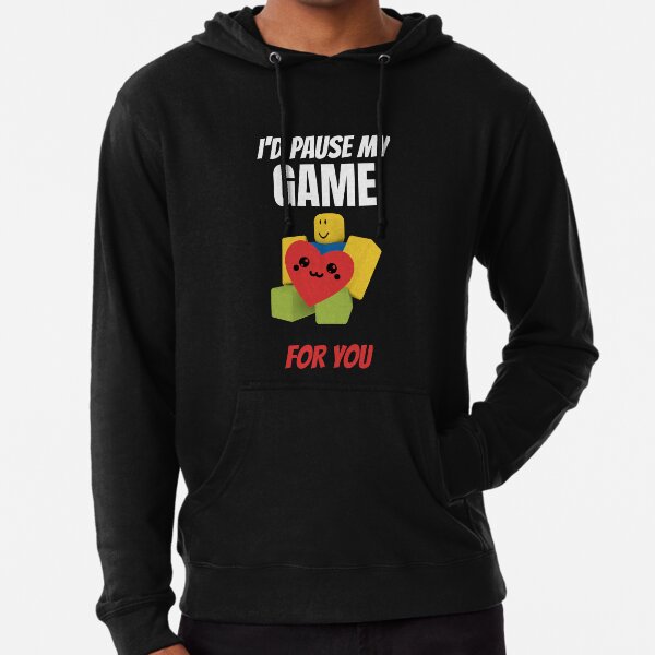 Roblox Noob I D Pause My Game For You Valentines Day Gamer Gift V Day Lightweight Hoodie By Smoothnoob Redbubble - roblox noob i d pause my game for you valentines day gamer gift v day tapestry by smoothnoob redbubble