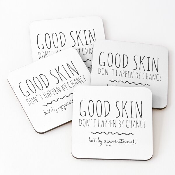 Item preview, Good Skin Don't Happen By Chance But By Appointment  designed and sold by SerenaBliss.