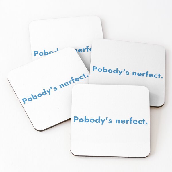 Item preview, Pobody's Nerfect - The Good Place designed and sold by TheGoodPlaceOOC.