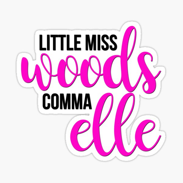 little miss woods comma elle Sticker
