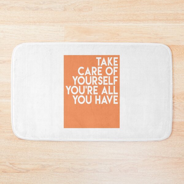 Item preview, Take Care Of Yourself You're All You Have - Love Yourself designed and sold by T-shirt For You.