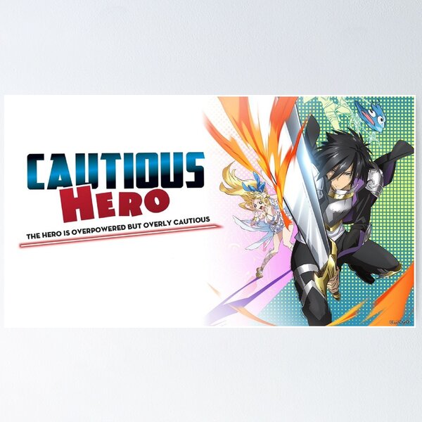 12 x 17 Shinchou Yuusha: Kono Yuusha ga Ore Tueee Kuse ni Shinchou Sugiru  - Cautious Hero: The Hero is Overpowered but Overly Cautious Anime Poster