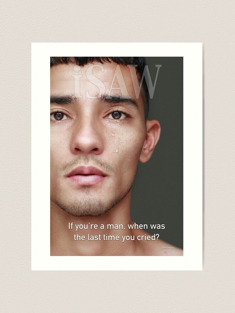 Alternate view of When Was The Last Time You Cried Art Print