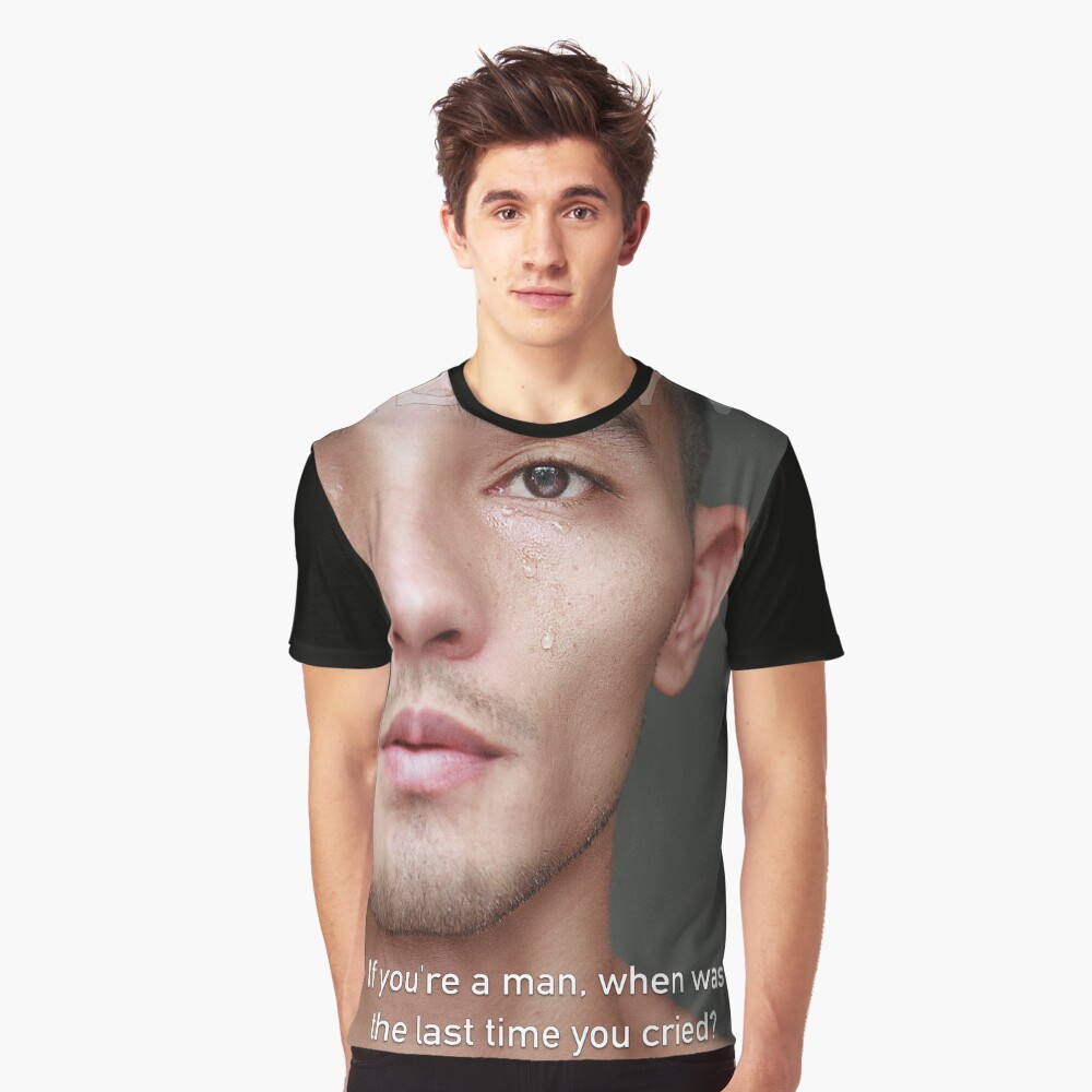 When Was The Last Time You Cried Graphic T-Shirt